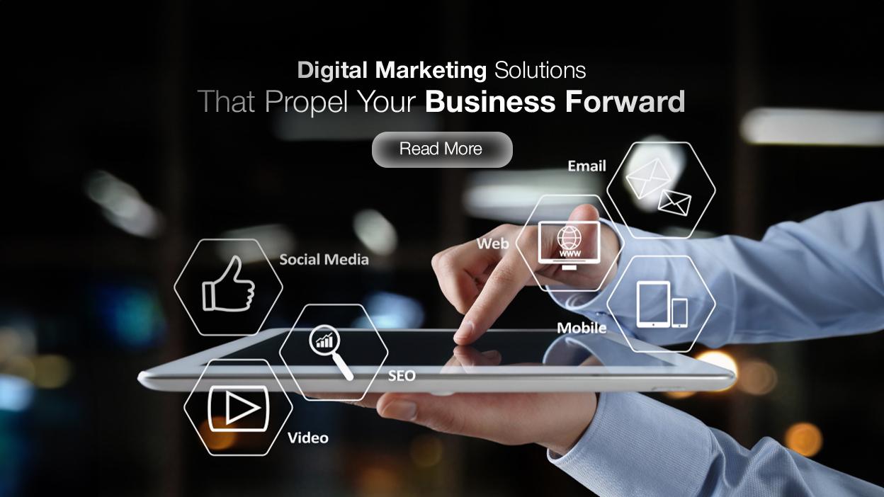 Digital Marketing Solutions That Propel Your Business Forward Digital Marketing Solutions That Propel Your Business Forward